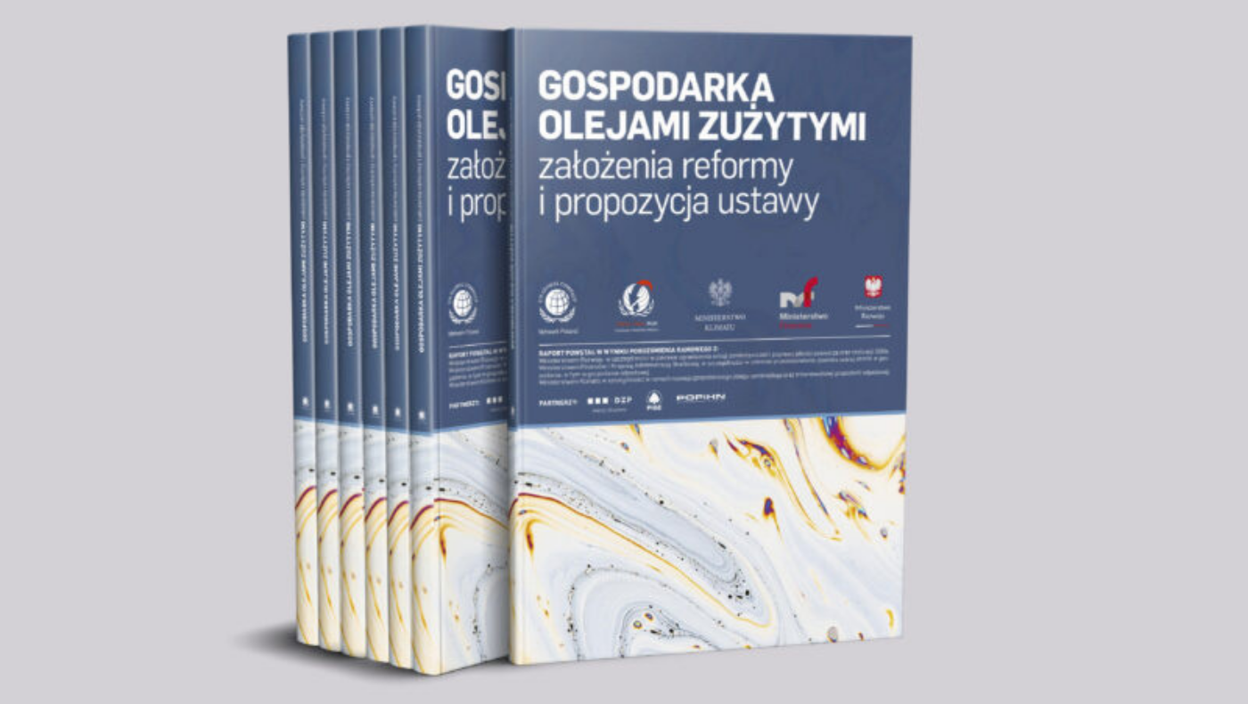 Raport “Gospodarka olejami zużytymi – założenia reformy i propozycja ustawy”