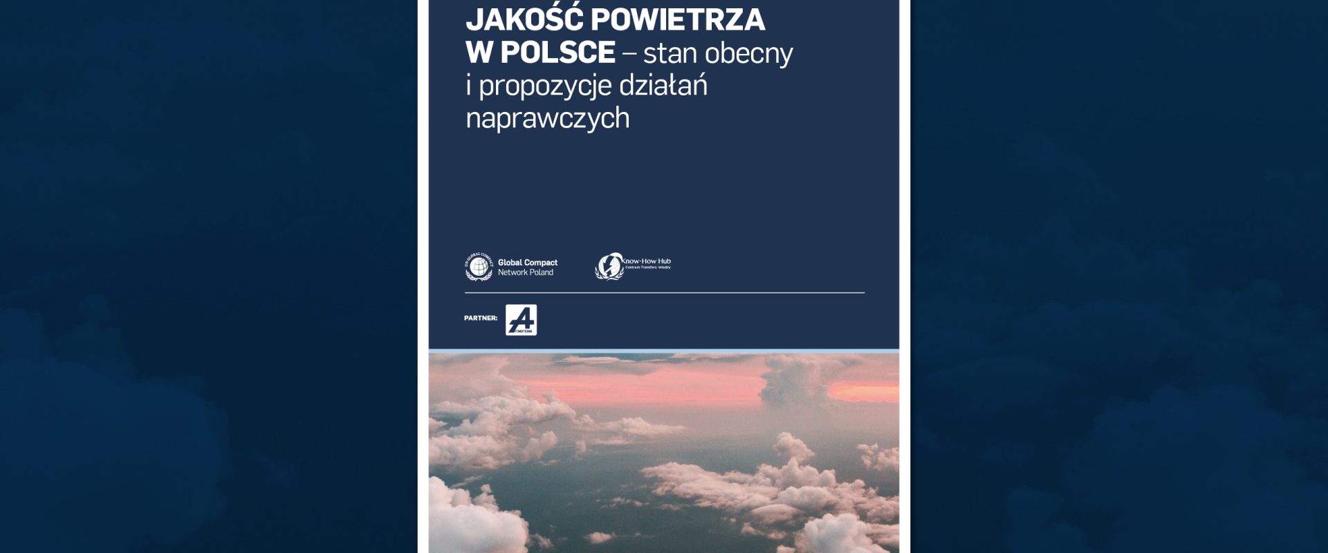 Raport „Jakość powietrza w Polsce – stan obecny i propozycje działań naprawczych”