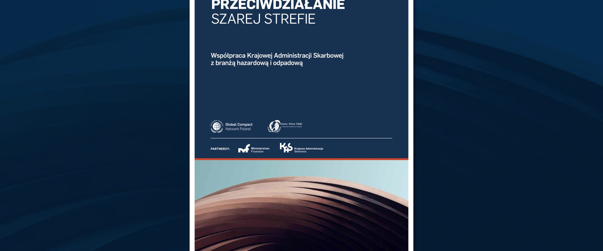 “Przeciwdziałanie Szarej Strefie: współpraca Krajowej Administracji Skarbowej z branżą hazardową i odpadową” – nowy raport UN GCNP