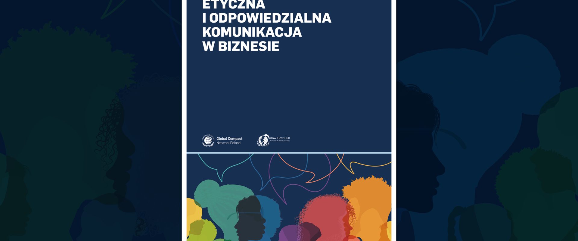 Raport Etyczna i odpowiedzialna komunikacja w biznesie