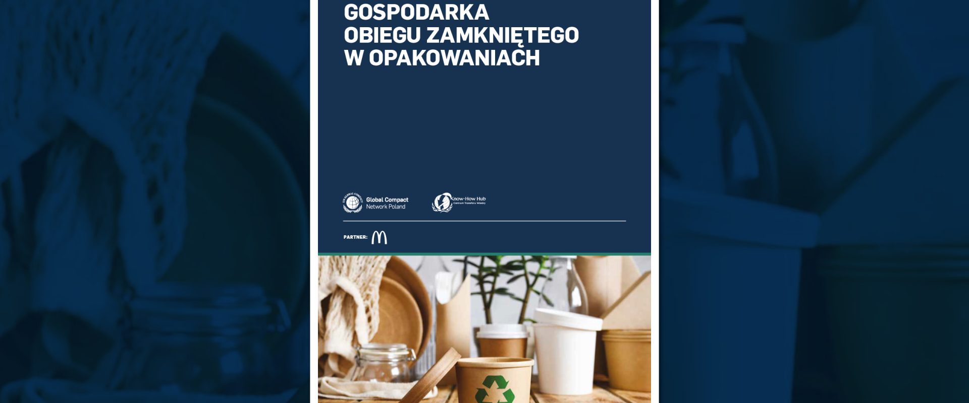 Raport „Gospodarka obiegu zamkniętego w opakowaniach”