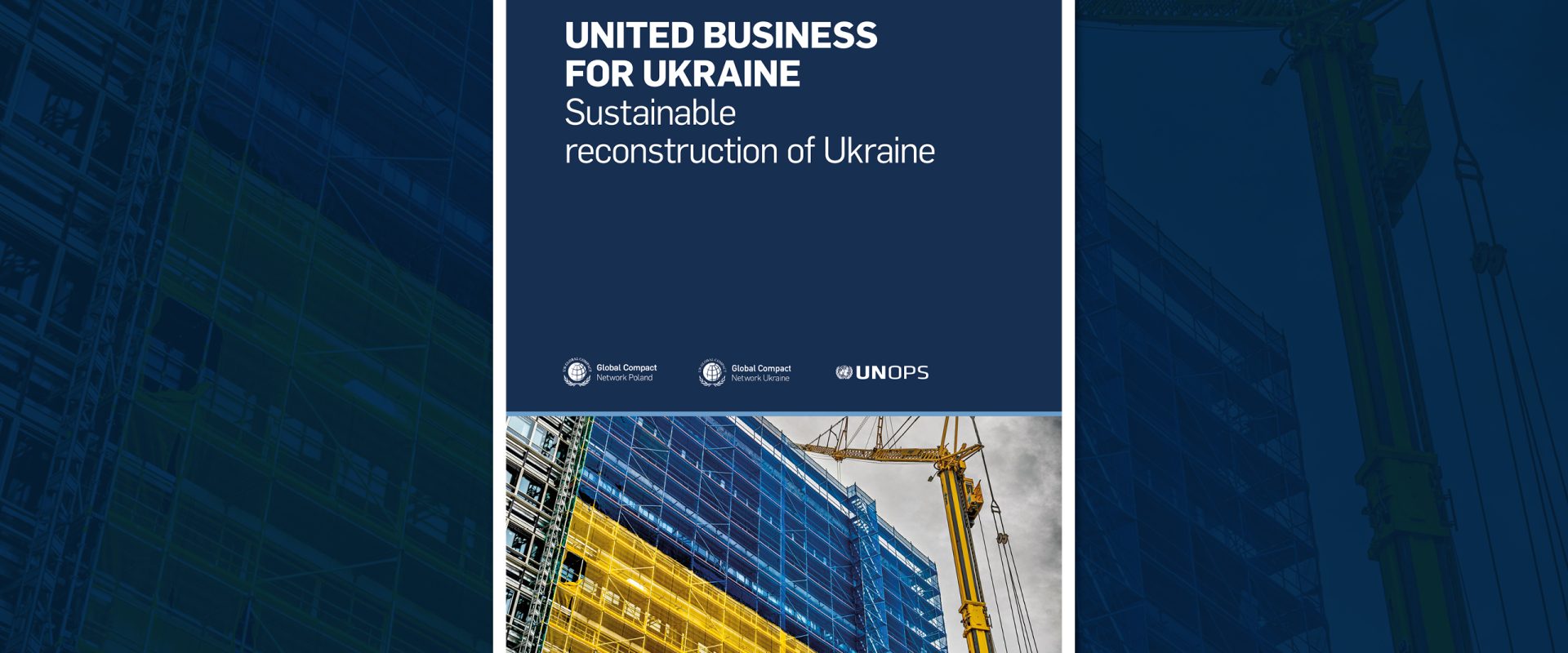 Raport „United business for Ukraine – sustainable reconstruction of Ukraine”