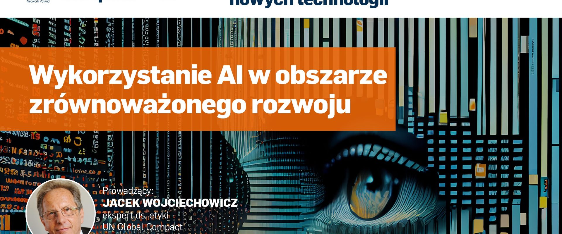 Spotkanie z cyklu „Wyzwania etyczne nowych technologii”