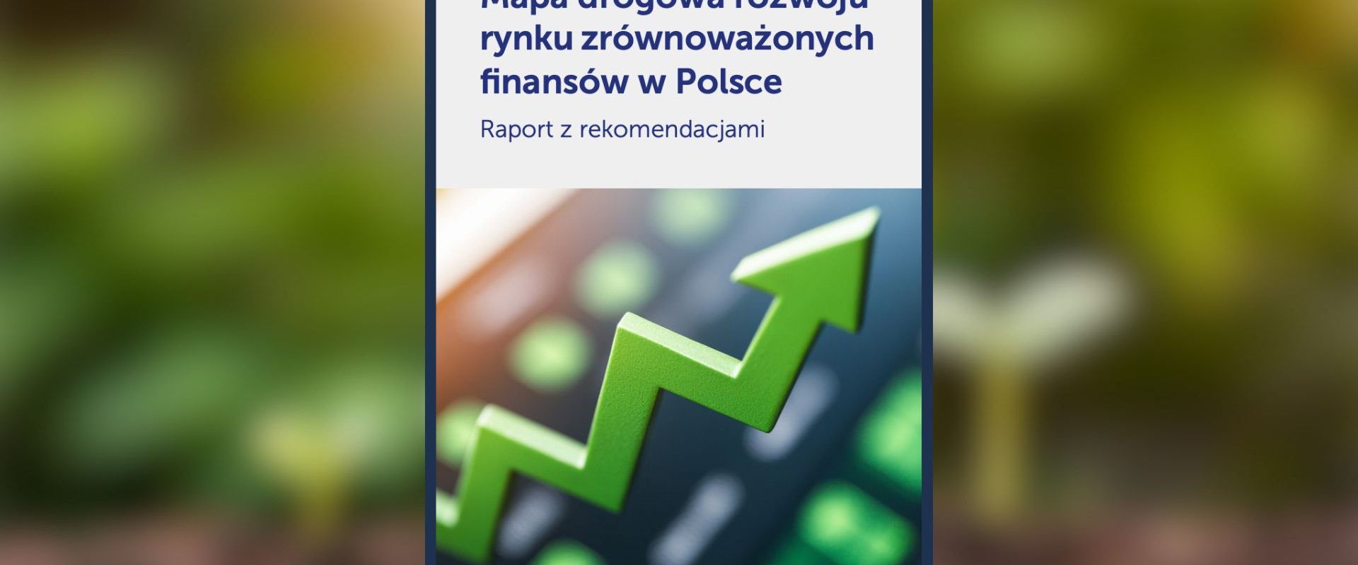 Mapa Drogowa rozwoju rynku zrównoważonych finansów