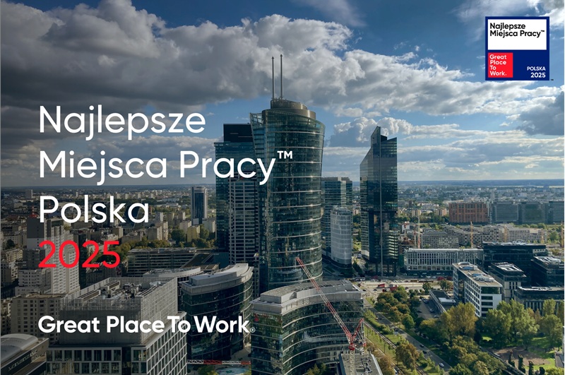 Ogłoszono listę Najlepszych Miejsc Pracy™ Polska 2025