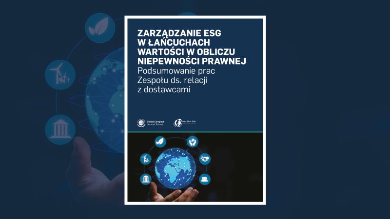 Premiera raportu „Zarządzanie ESG w łańcuchach wartości w obliczu niepewności prawnej”